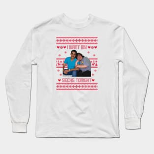 90 Day Fiance I Want My Secks Tonight Christmas Long Sleeve T-Shirt